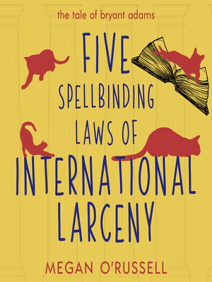 cover image of Five Spellbinding Laws of International Larceny
